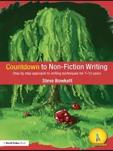 Countdown to Non-Fiction Writing: Step by Step Approach to Writing Techniques for 7-12 Years