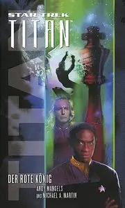 Star Trek Titan - Band 02 - Der rote König