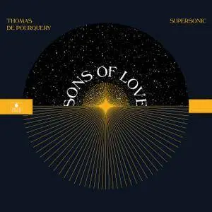 Thomas de Pourquery, Supersonic - Sons of Love (2017)