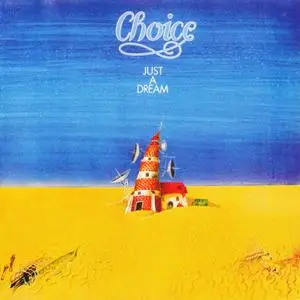 Choice - Just A Dream (1980/2022)