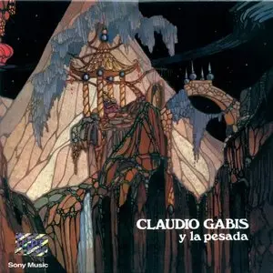 Claudio Gabis - Claudio Gabis Y La Pesada (1974) (Mini LP Edition 2005)