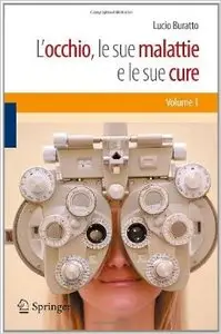 L'occhio, le sue malattie e le sue cure