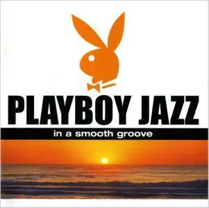 VA - Playboy Jazz: In A Smooth Groove (2004) 2 CDs