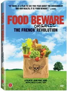 Food Beware: The French Organic Revolution (2008)