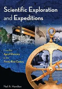 Scientific Exploration and Expeditions: From the Age of Discovery to the Twenty-first Century (repost)