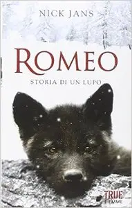 Nick Jans - Romeo. Storia di un lupo (repost)