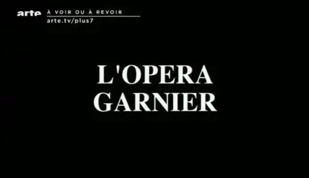 (Arte) Architectures : L'Opéra Garnier (2011)