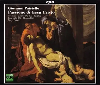 Paisiello Giovanni - Passione di Gesu Cristo (Diego Fasolis) [2007]