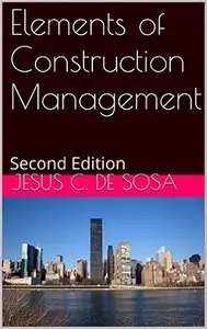 Elements of Construction Management: Second Edition