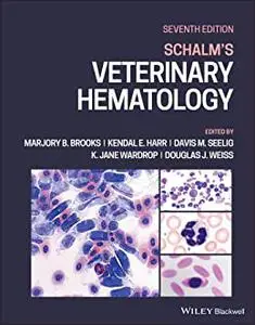 Schalm's Veterinary Hematology, 7th Edition