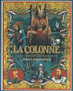 La Colonne - Tomes 2 - Exterminez-moi toutes ces brutes (2014)