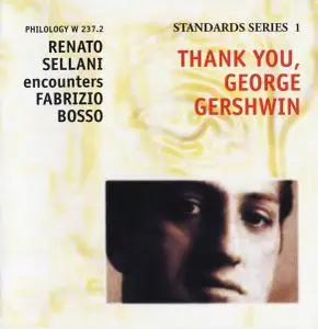 Renato Sellani encounters Fabrizio Bosso - Thank You, George Gershwin (2003)