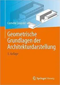 Geometrische Grundlagen der Architekturdarstellung (Repost)