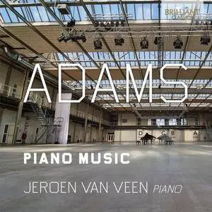 Jeroen van Veen - Adams: Piano Music (2017)