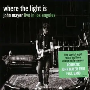 John Mayer - Where The Light Is: John Mayer Live In Los Angeles (2008)