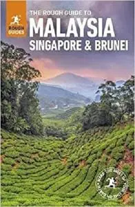 The Rough Guide to Malaysia, Singapore and Brunei (Travel Guide) (Rough Guides)