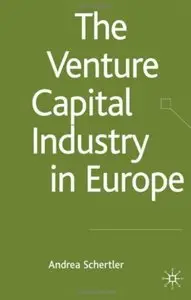 The Venture Capital Industry in Europe [Repost]