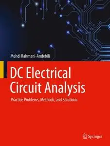 DC Electrical Circuit Analysis: Practice Problems, Methods, and Solutions