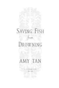 Saving Fish From Drowning - 1st Edition/1st Printing [Repost]