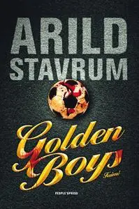 «Golden Boys» by Arild Stavrum