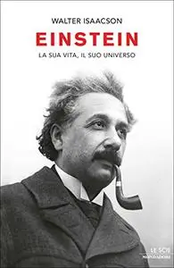 Einstein: La sua vita, il suo universo