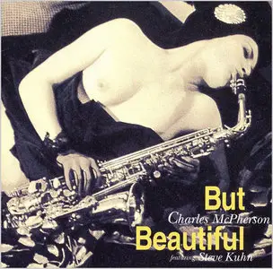  Charles McPherson Quartet featuring Steve Kuhn - But Beautiful (2004)