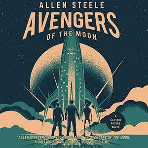 Avengers of the Moon: A Captain Future Novel [Audiobook]