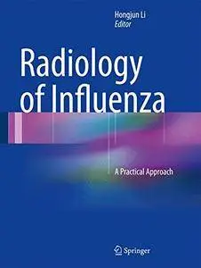 Radiology of Influenza: A Practical Approach [Repost]