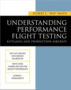 Understanding Performance Flight Testing: Kitplanes and Production Aircraft