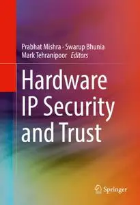 Hardware IP Security and Trust (Repost)