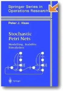 Peter J. Haas, «Stochastic Petri Nets»