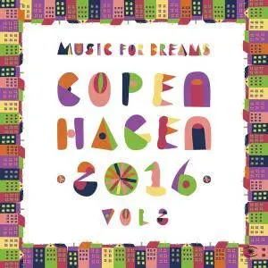 Kenneth Bager - Music for Dreams Copenhagen 2016, Vol. 2 (2016)