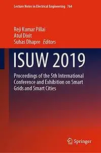 ISUW 2019: Proceedings of the 5th International Conference and Exhibition on Smart Grids and Smart Cities