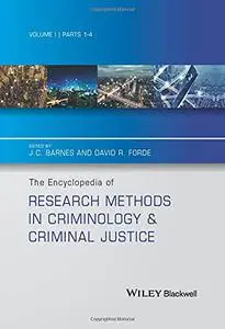The Encyclopedia of Research Methods in Criminology and Criminal Justice