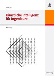 Künstliche Intelligenz für Ingenieure, 2 Auflage (Repost)