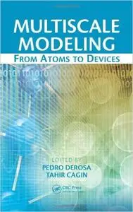 Multiscale Modeling: From Atoms to Devices (Repost)