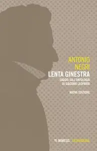 Antonio Negri - Lenta ginestra