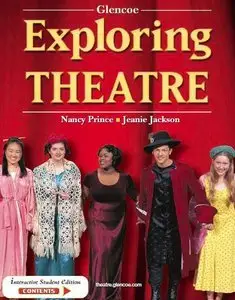 Exploring Theatre, Student Edition (Repost)