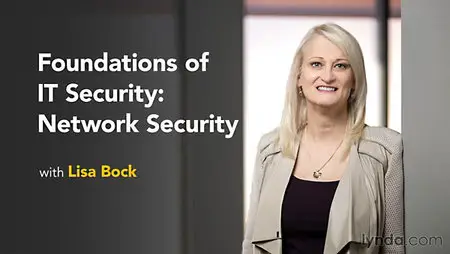 Lynda - Foundations of IT Security: Network Security