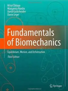 Fundamentals of Biomechanics: Equilibrium, Motion, and Deformation (3rd edition) [Repost]