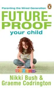 «Future-proof Your Child» by Graeme Codrington
