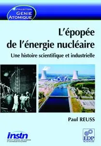 Paul Reuss, "L’épopée de l’énergie nucléaire: Une histoire scientifique et industrielle"