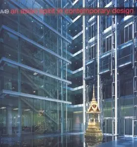 A49: An Asian Spirit in Contemporary Design (Architects)