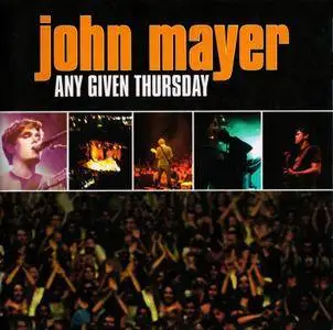 John Mayer - Any Given Thursday (2003)