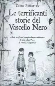 Chris Priestley - Le terrificanti storie del vascello nero