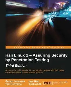 Kali Linux 2 Assuring Security by Penetration Testing - Third Edition