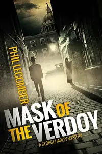 Mask of the Verdoy: A George Harley Mystery