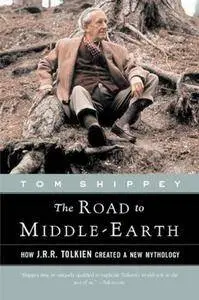 The Road to Middle-Earth: How J. R. R. Tolkien created a new mythology