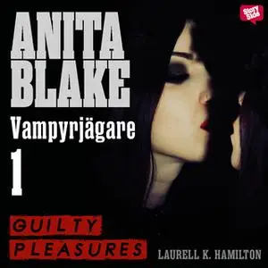 «Guilty Pleasures» by Laurell K. Hamilton