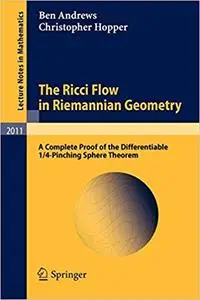 The Ricci Flow in Riemannian Geometry: A Complete Proof of the Differentiable 1/4-Pinching Sphere Theorem
